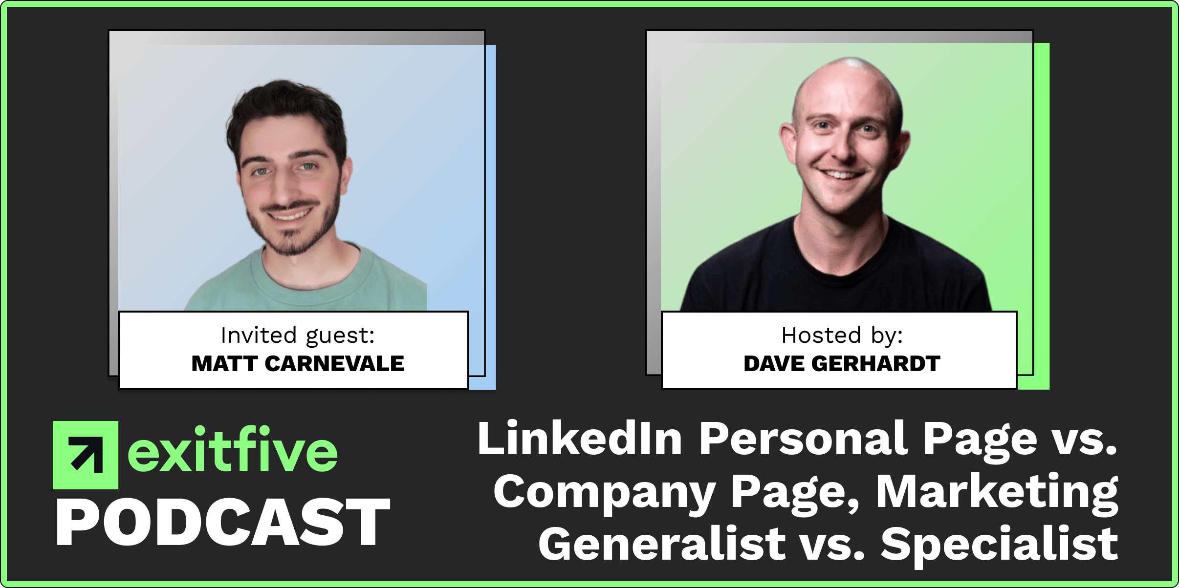 Inside exitfive | LinkedIn Personal Page vs. Company Page, Marketing Generalist vs. Specialist