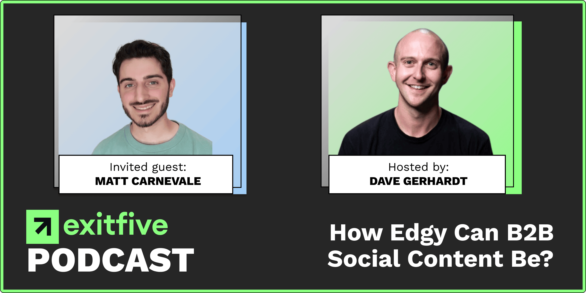 Inside exitfive | How Edgy Can B2B Social Content Be? Advice For First-Time Marketing Leaders and Product Launches