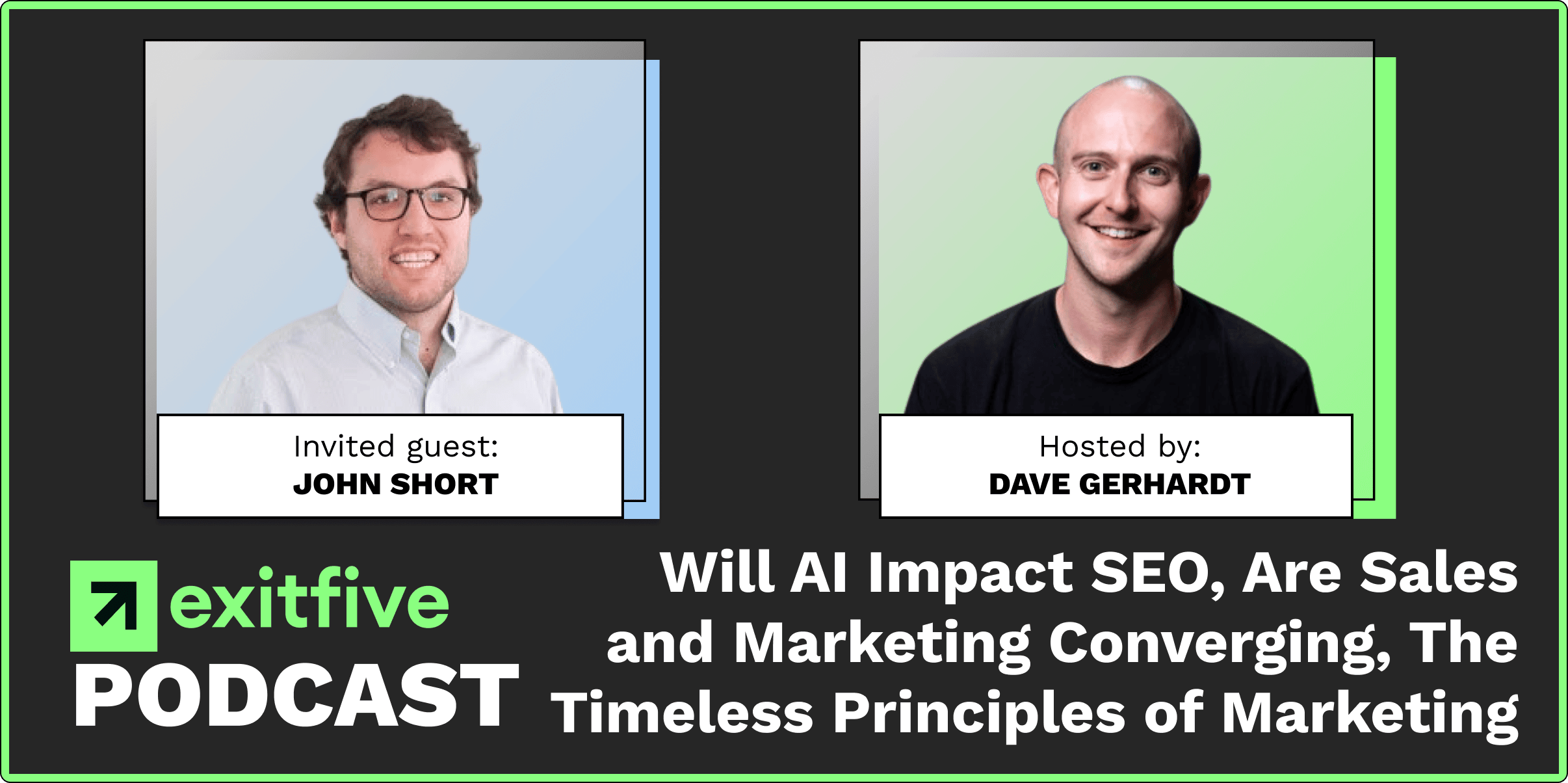 Strategy | Will AI Impact SEO, Are Sales and Marketing Converging, The Timeless Principles of Marketing (With John Short)