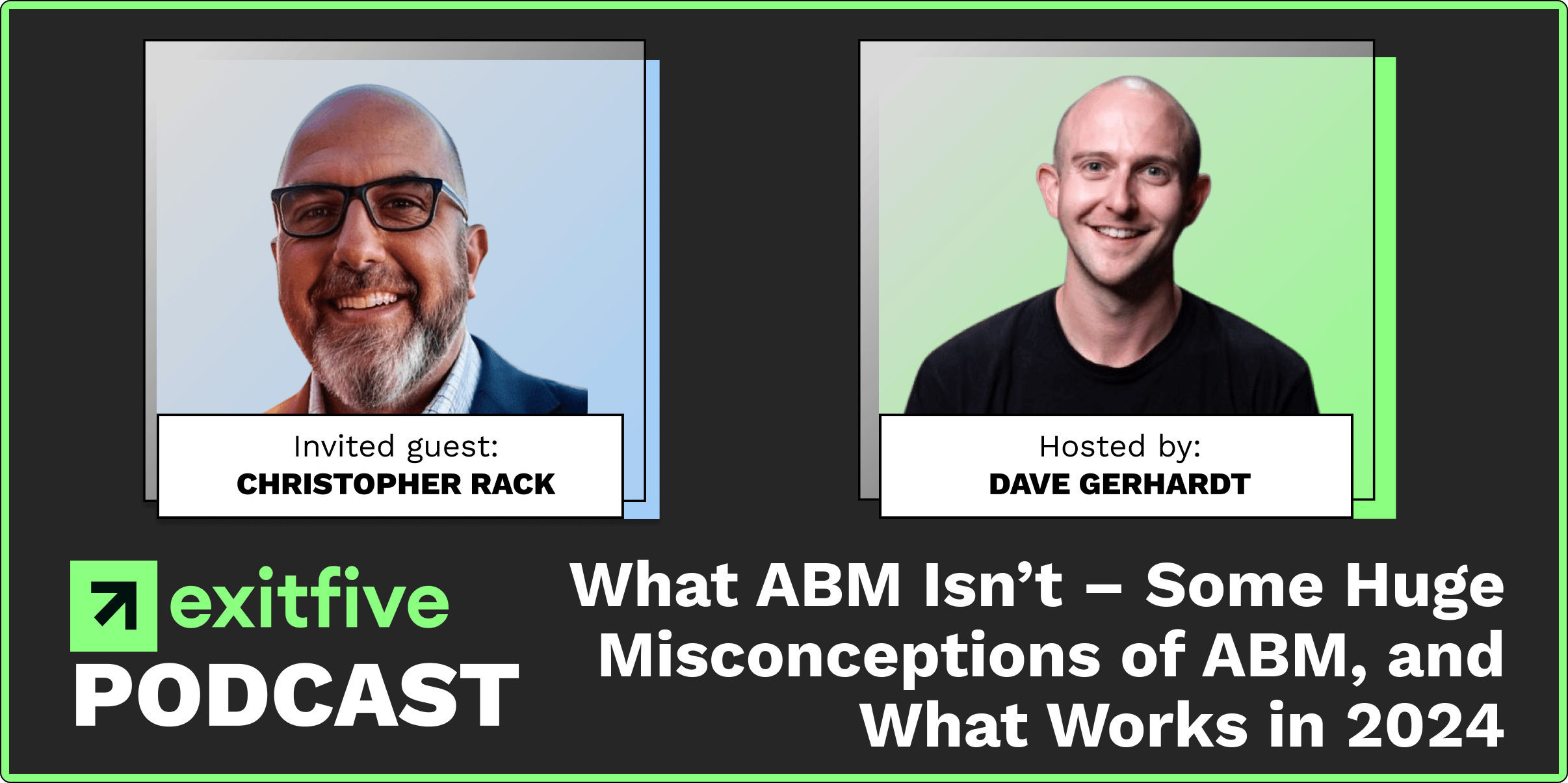 ABM | What ABM Isn’t – Some Huge Misconceptions of ABM, and What Works in 2024 (with Christopher Rack)