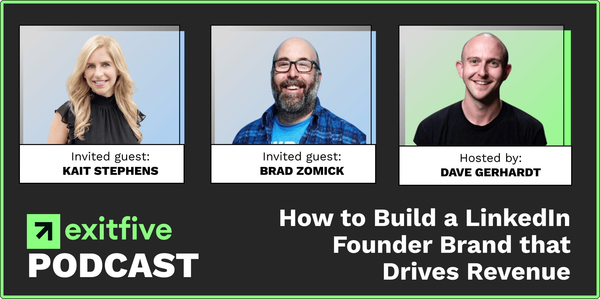 LinkedIn | How to Build a LinkedIn Founder Brand that Drives Revenue with Kait Stephens and Brad Zomick