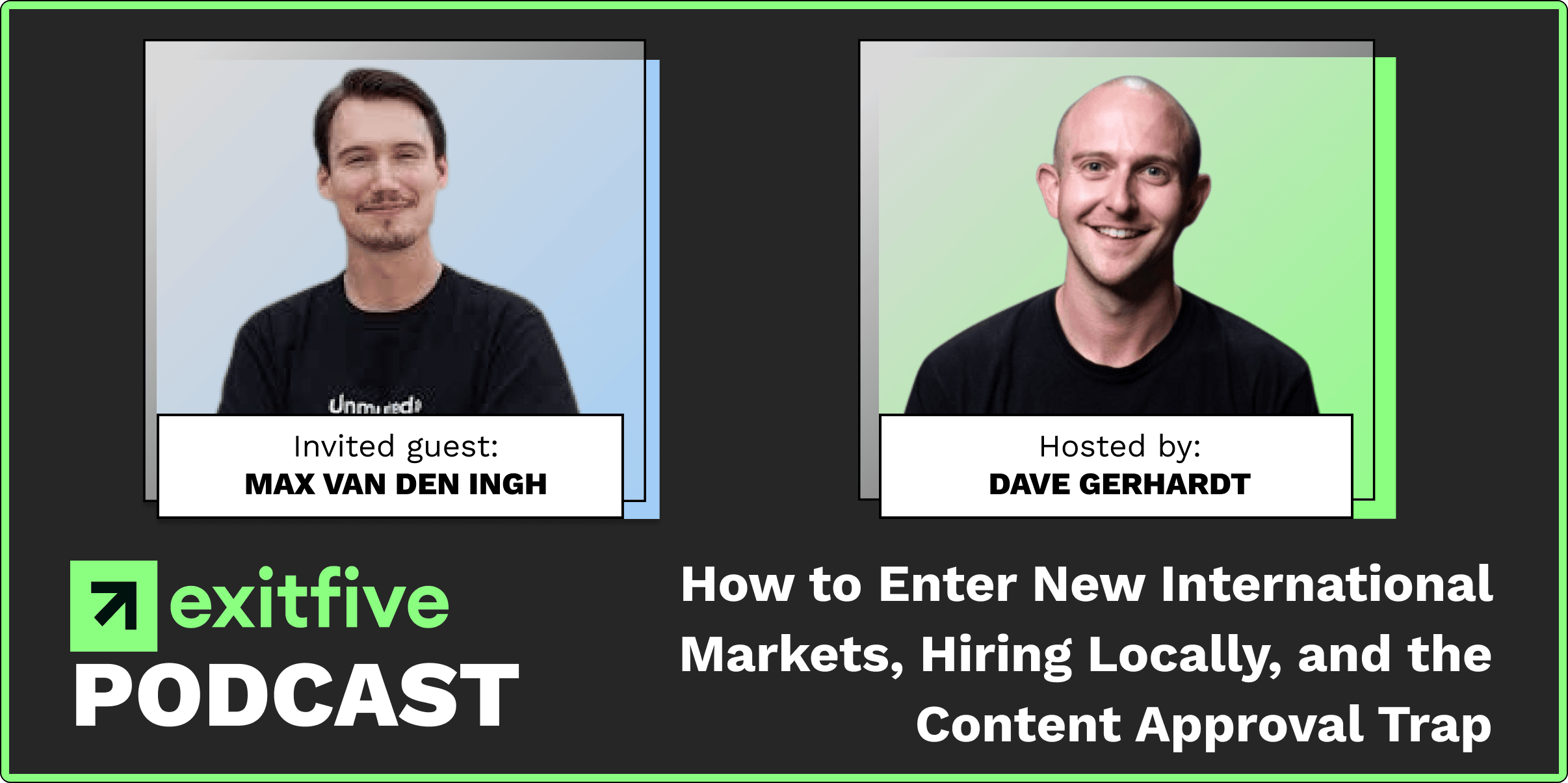 Strategy | How to Enter New International Markets, Hiring Locally, and the Content Approval Trap with Max Van Den Ingh